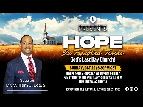 Evangelistic Series 10/20/2024 - "God's Last Day Church!" -Pr. Dr. William Lee, Sr.