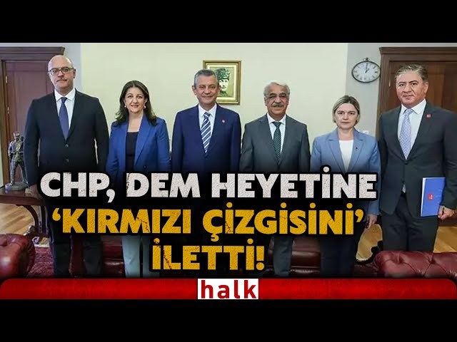 CHP’den, DEM Heyetine 'kırmızı çizgi' hatırlatması: "Kalıcı barış ancak tam demokrasi ile mümkün!"