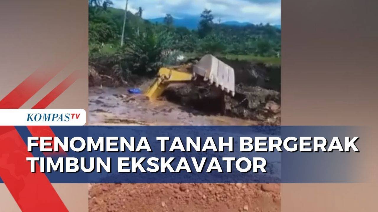 Fenomena Tanah Bergerak Tenggelamkan Ekskavator yang Tengah Beroprasi di Mamuju Tengah