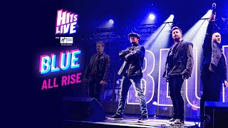 Blue - All Rise (Live at Hits Live)