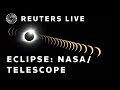 LIVE: Total solar eclipse as seen through NASA telescope