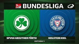 SpVgg Greuther Fürth vs. Holstein Kiel | Matchday 3 — Bundesliga 2 2025/26