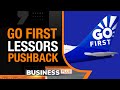 ‘Not Allowing Access To Aircraft’ | Go First Lessors Take Airline’s Resolution Professional To Court