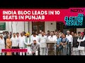 Punjab Election Results | AAP Ahead In Only 3 Seats Of Punjab, Trails In 19 Of 22 Seats Contested