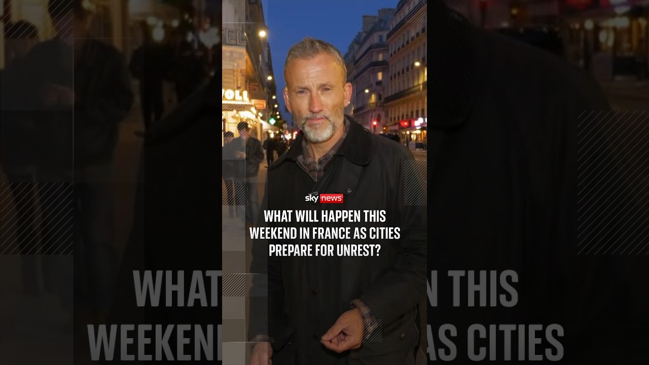 What will happen this weekend in France as cities prepare for unrest?