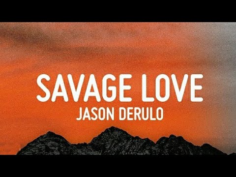 Jason Derulo - Savage Love (Lyrics)