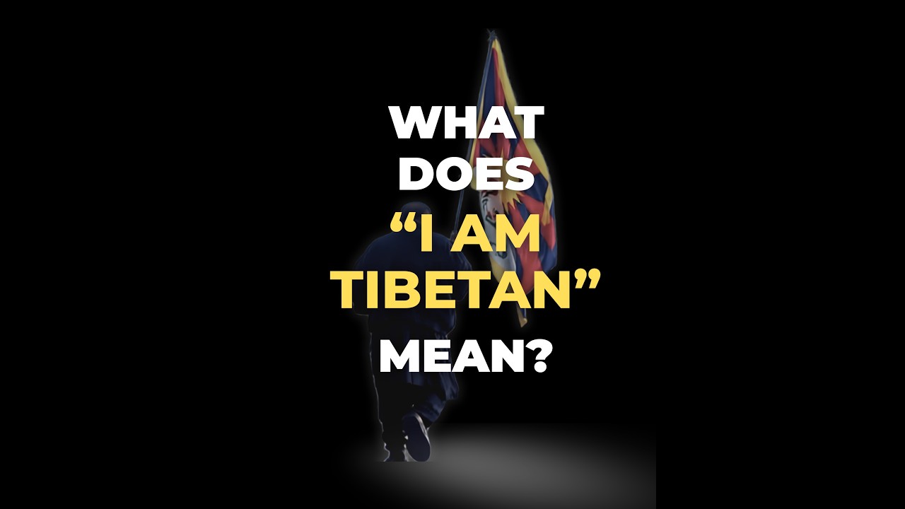 What does "I AM TIBETAN" mean? | Tibet