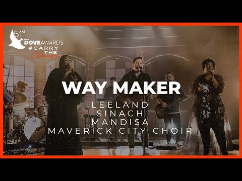 Leeland ft. Sinach, Mandisa & Maverick City Choir: "Way Maker" (51st Dove Awards)