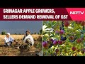 Union Budget 2024 | Srinagar Apple Growers, Sellers Demand Removal Of GST