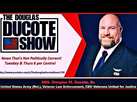 The Douglas Ducote Show (5/17/2022)