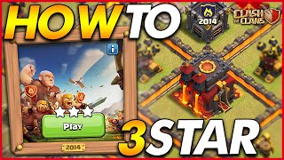 HOW TO 3 STAR THE 2014 CHALLENGE | 10 Years of Clash - Clash of Clans