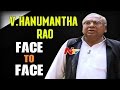 V. Hanumatha Rao face to face; Journey as Cong. leader
