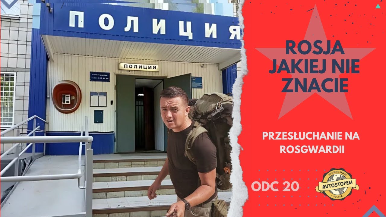 Rosja jakiej nie znacie. Przesłuchanie na Rosgwardii (odc.20)