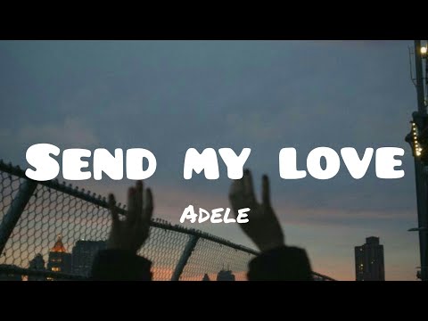 Upload mp3 to YouTube and audio cutter for Adele - Send My Love(lyrics) download from Youtube