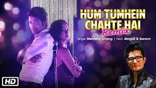 Hum Tumhein Chahte Hai Remix – Qurbani