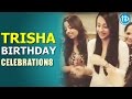 Exclusive: Trisha celebrates birthday with family, friends