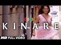 Queen: Kinare Full Video Song | Amit Trivedi | Kangana Ranaut | Raj Kumar Rao