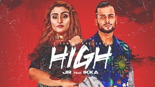 High – JR Feat IKKA