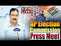 🔴LIVE : AP Election Commissioner Press Meet | ABN Telugu