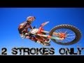 2 STROKES ONLY 
