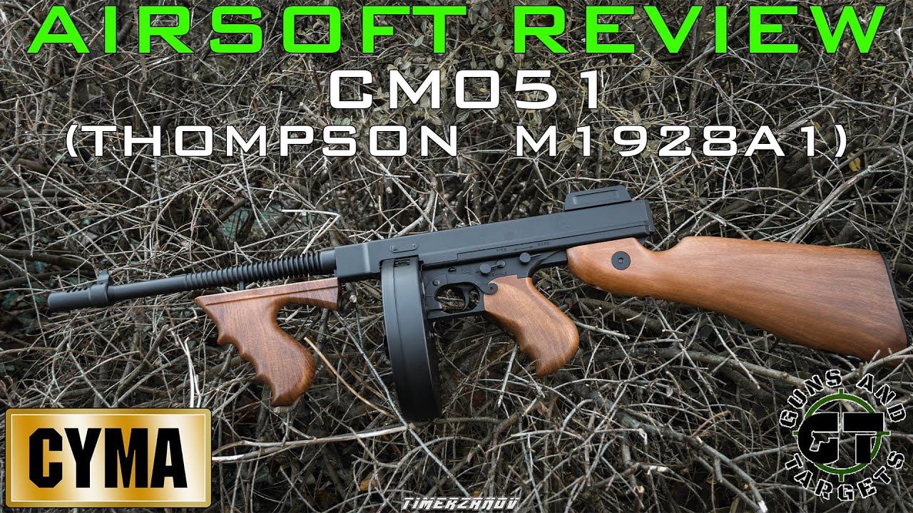 Airsoft Review #132 CM051 (Thompson M1928A1) AEG (GUNS AND TARGETS)