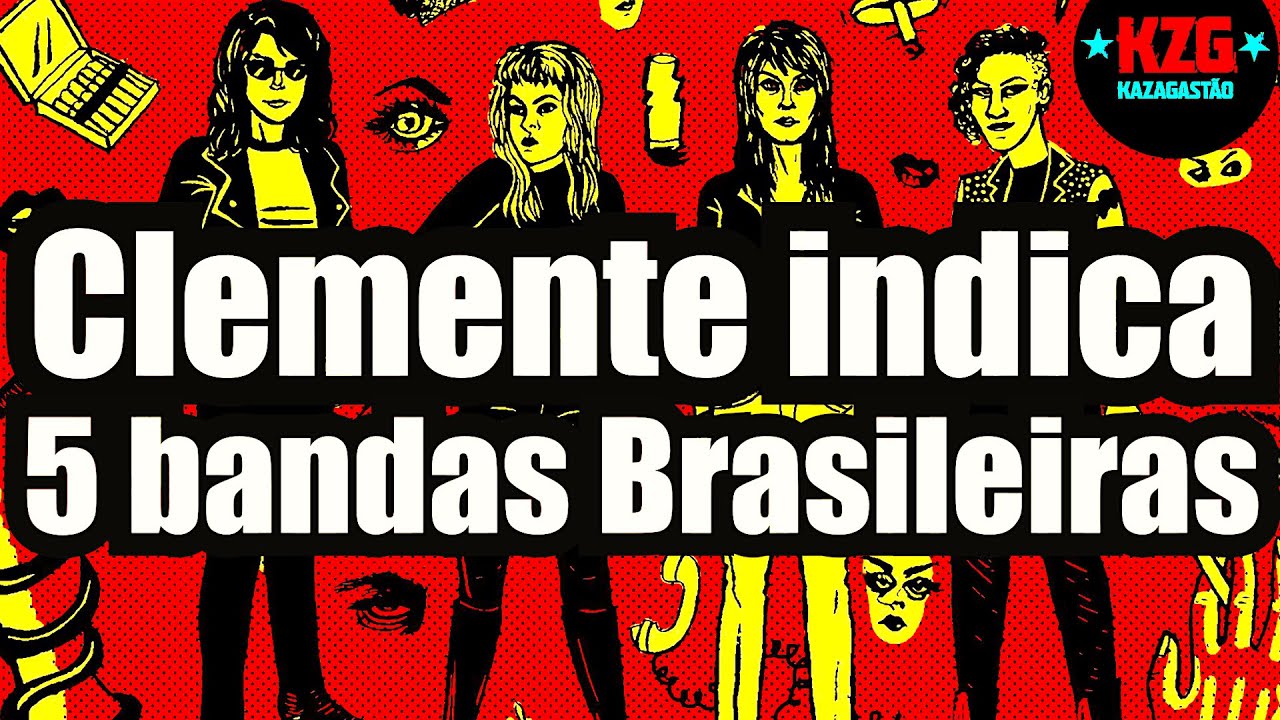 CLEMENTE indica 5 BANDAS BRASILEIRAS 🇧🇷