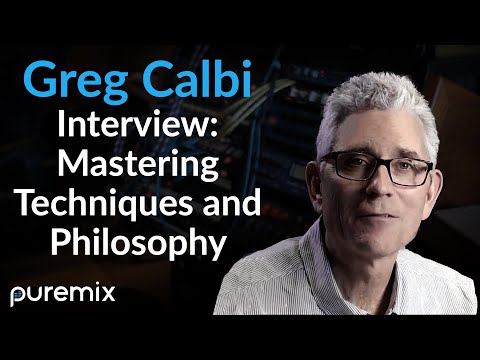 Greg Calbi Interview: Mastering Techniques and Philosophy