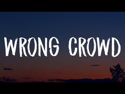 Tom Odell - Wrong Crowd (Lyrics)