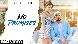 No Promises – Aj Singh Ft Enzo
