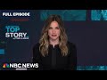 Top Story with Tom Llamas - May 24 | NBC News NOW