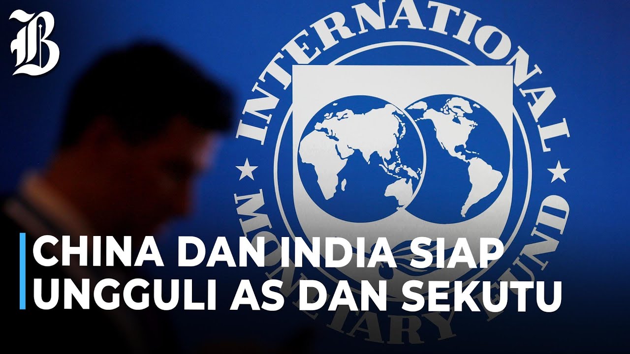 IMF Prediksi Ekonomi Negara BRICS Lebih Maju