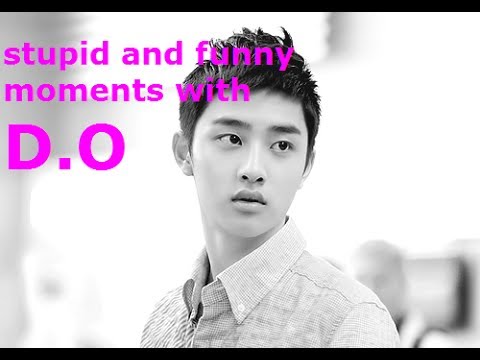 EXO- Really stupid and funny Moments with D.O