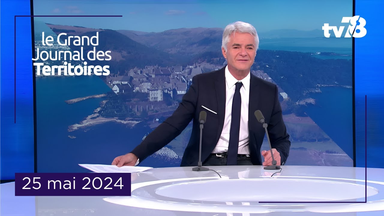 Le Grand JT Des Territoires – 25 mai 2024