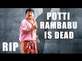 Potti Rambabu Is No More : Latest Trailer Of Rambabu-Puli Raja IPS