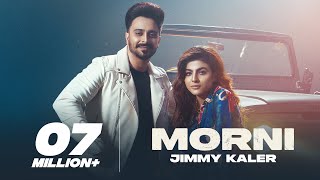 Morni – Jimmy Kaler, Gurlez Akhtar Ft Mahi Sharma Video HD
