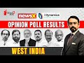 The 2024 West India Result | NewsX D-Dynamics Opinion Poll