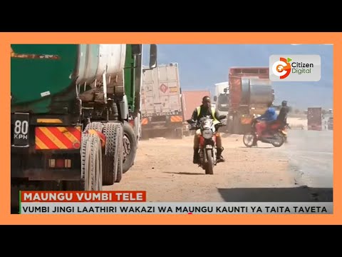 Vumbi jingi laathiri wakazi wa maungu kaunti ya taita taveta