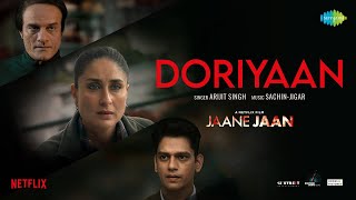 DORIYAAN Arijit Singh (Jaane Jaan) Video song