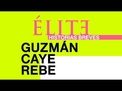 Élite historias breves: Guzmán Caye Rebe'