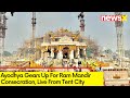 Ayodhya Gears Up For Ram Mandir Consecration | Live From Tent City | NewsX