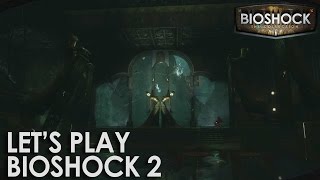 BioShock: The Collection - Let's Play BioShock 2