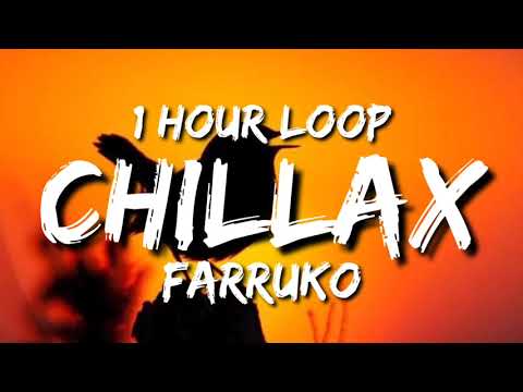 Farruko - Chillax ft. Ky-Mani Marley (1 Hour Loop) | Tiktok Song