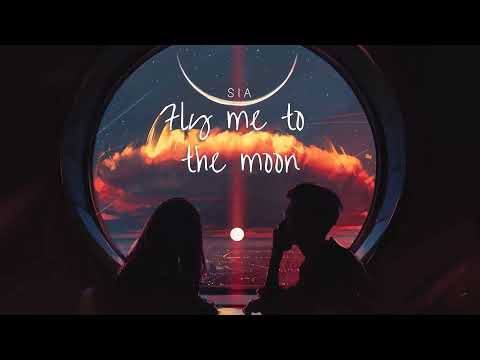 Vietsub | Fly Me to the Moon - Sia | Lyrics Video