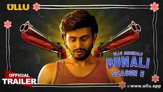 Dunali Season 2 ULLU Web Series (2022) Trailer Video HD
