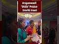 Anganwadi Didis Praise Smriti Irani