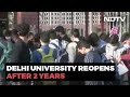 At Delhi University, Students See Their College For The First Time In 2 Years