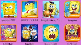 SpongeBob SquarePants,Sponge Frenzy,SpongeBob Movie,SpongeBob Krusty,Sponge Run,SuperBrawl