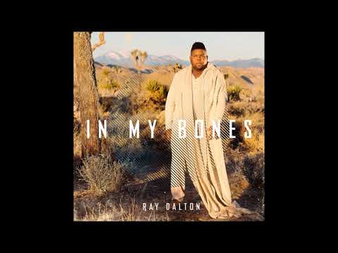 Ray Dalton - In My Bones (Official Audio)