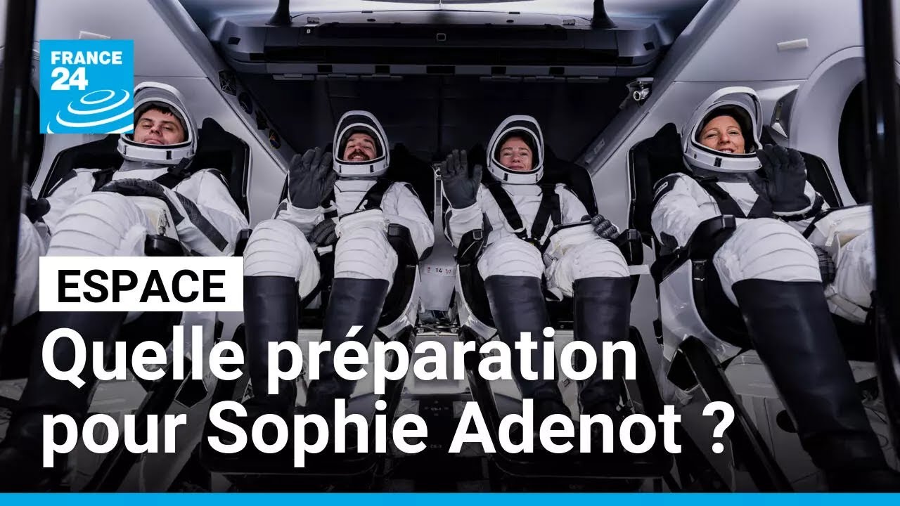 Comment l'austronaute Sophie Adenot s'est-elle préparée à rejoindre l'ISS ? • FRANCE 24