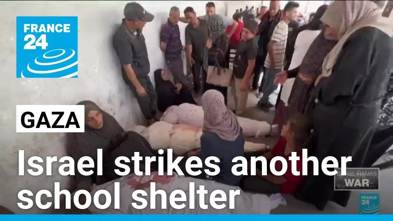 Israel strikes another school shelter, killing at least 22 people • FRANCE 24 English